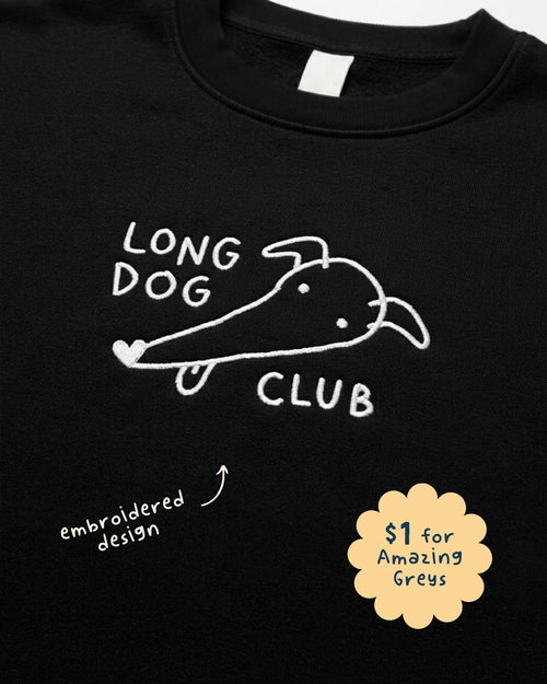 Black t-shirt with 'Long Dog Club' design and text embroidered on a plain background. Text reads "Embroidered design. $1 for Amazing Greys"
